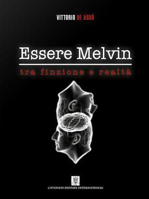 cover image of Essere Melvin tra finzione e realtà